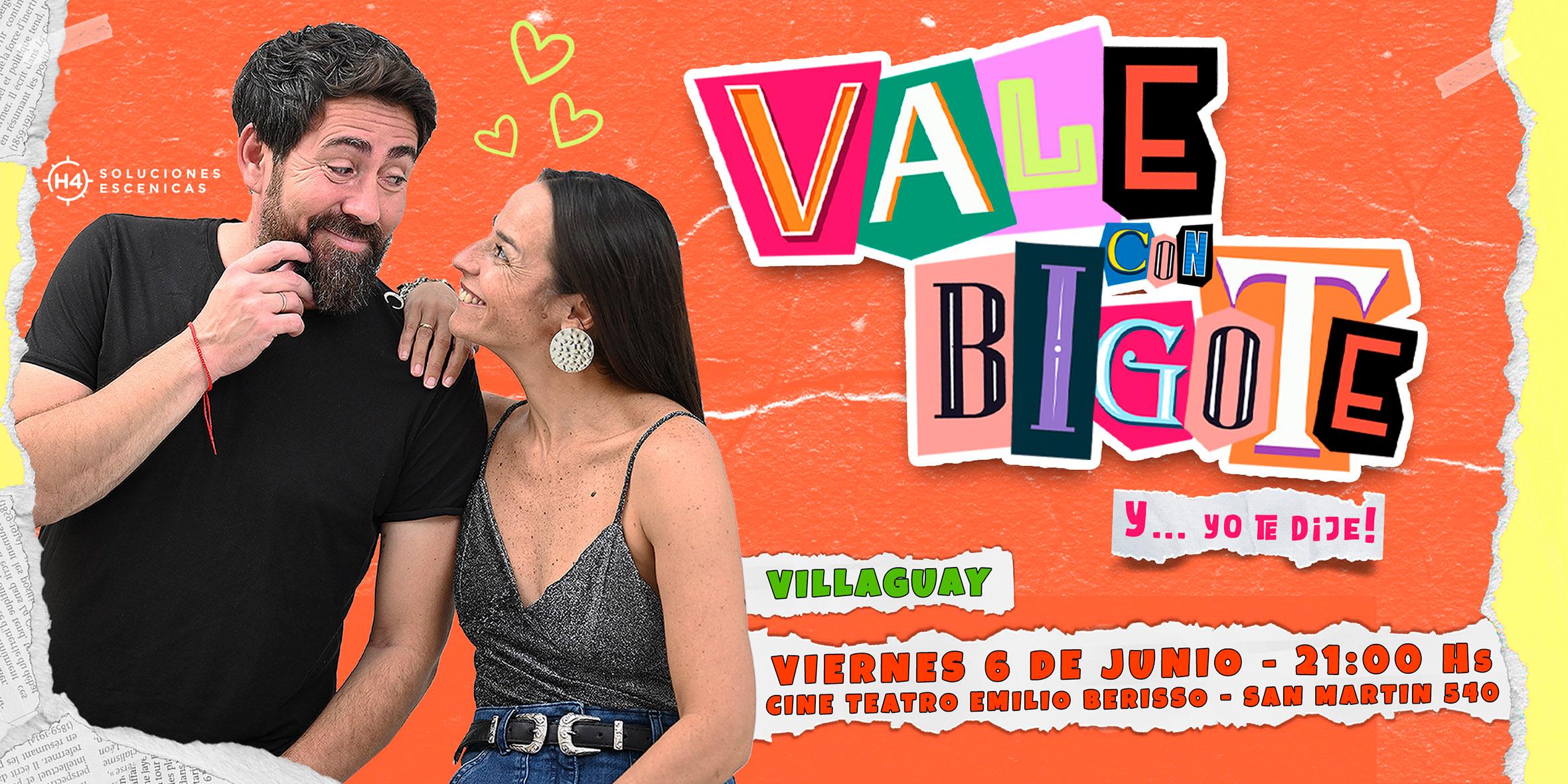 VALE CON BIGOTE - VILLAGUAY