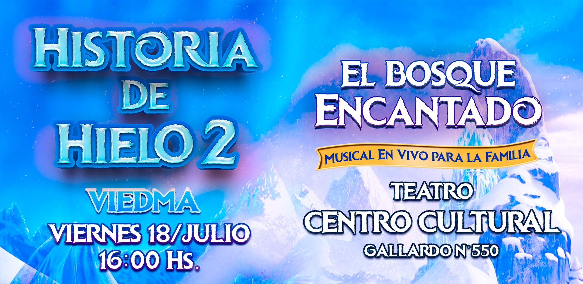 HISTORIA DE HIELO 2 - VIEDMA