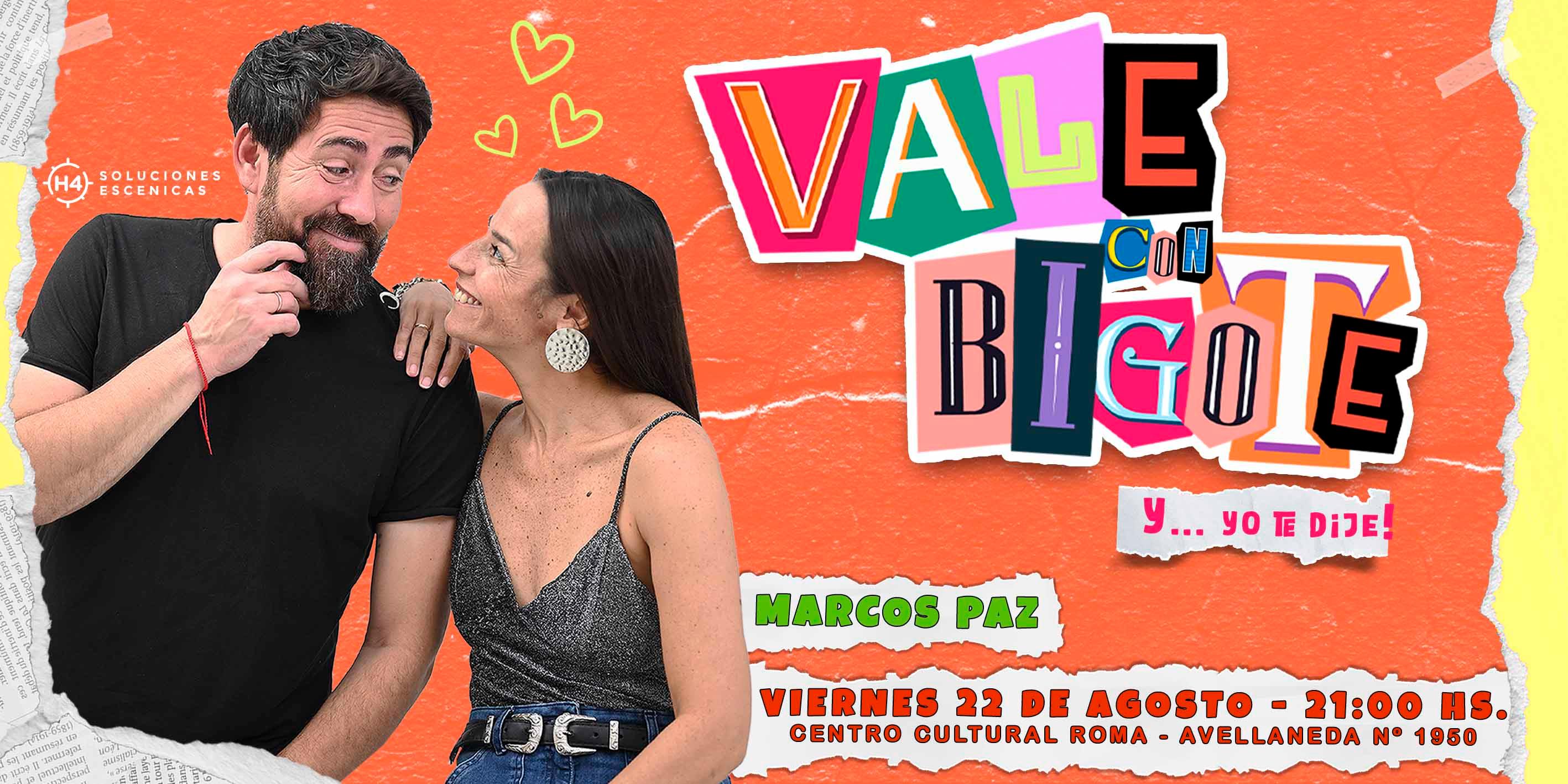 VALE CON BIGOTE - MARCOS PAZ
